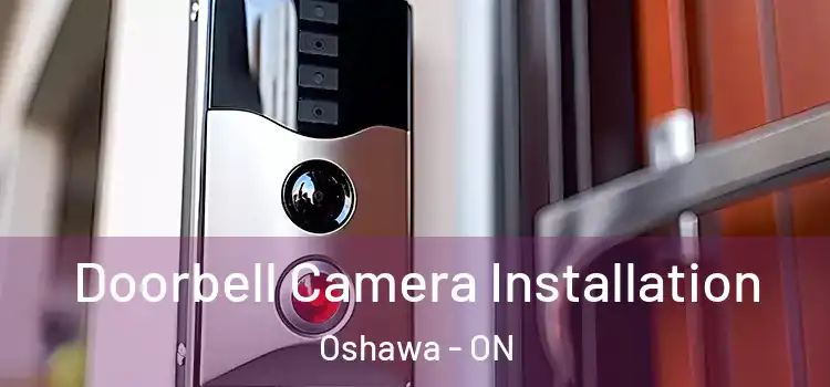  Doorbell Camera Installation Oshawa - ON