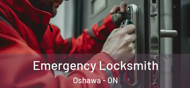 Emergency Locksmith Oshawa - ON