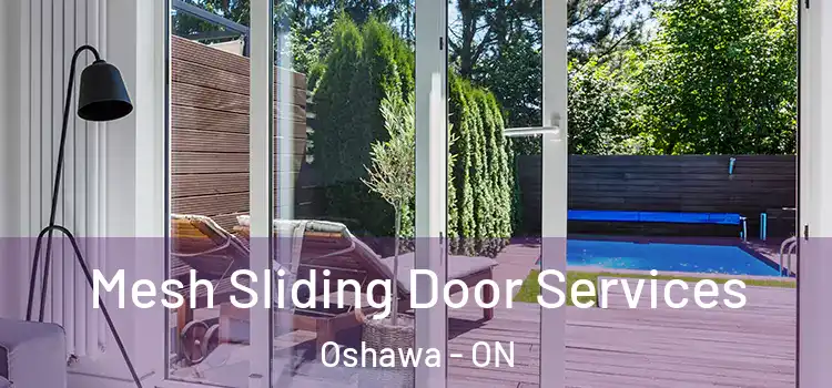 Mesh Sliding Door Services Oshawa - ON