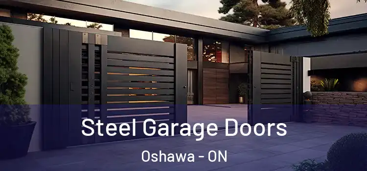 Steel Garage Doors Oshawa - ON