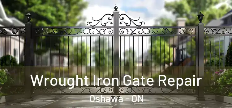 Wrought Iron Gate Repair Oshawa - ON